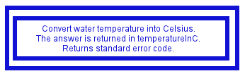 Comment box Comment
box for ConvertWaterTemperatureToC